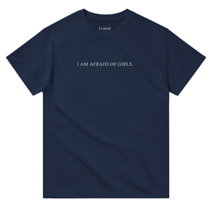 I AM AFRAID OF GIRLS