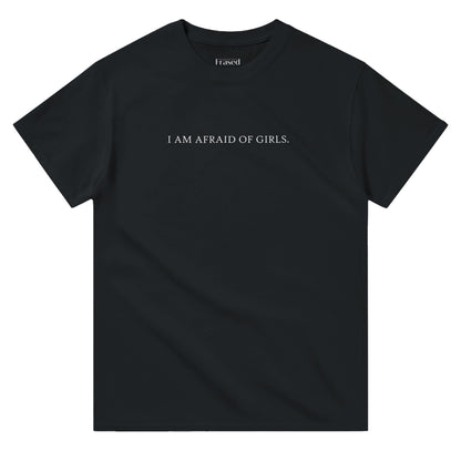 I AM AFRAID OF GIRLS