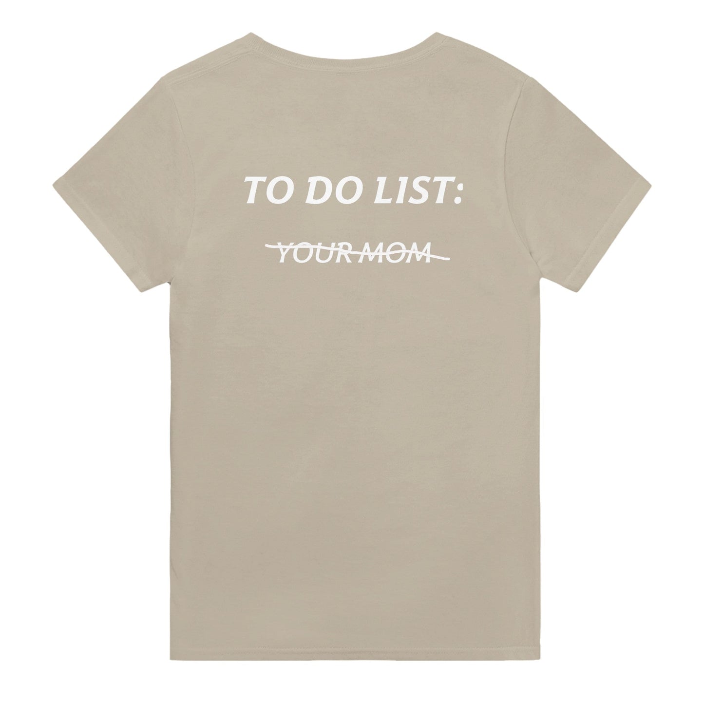 TO DO LIST: Y̶O̶U̶R̶ M̶O̶M̶