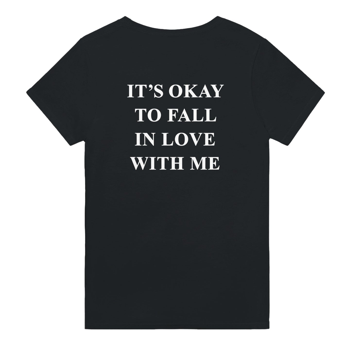 IT'S OKAY TO FALL IN LOVE WITH ME