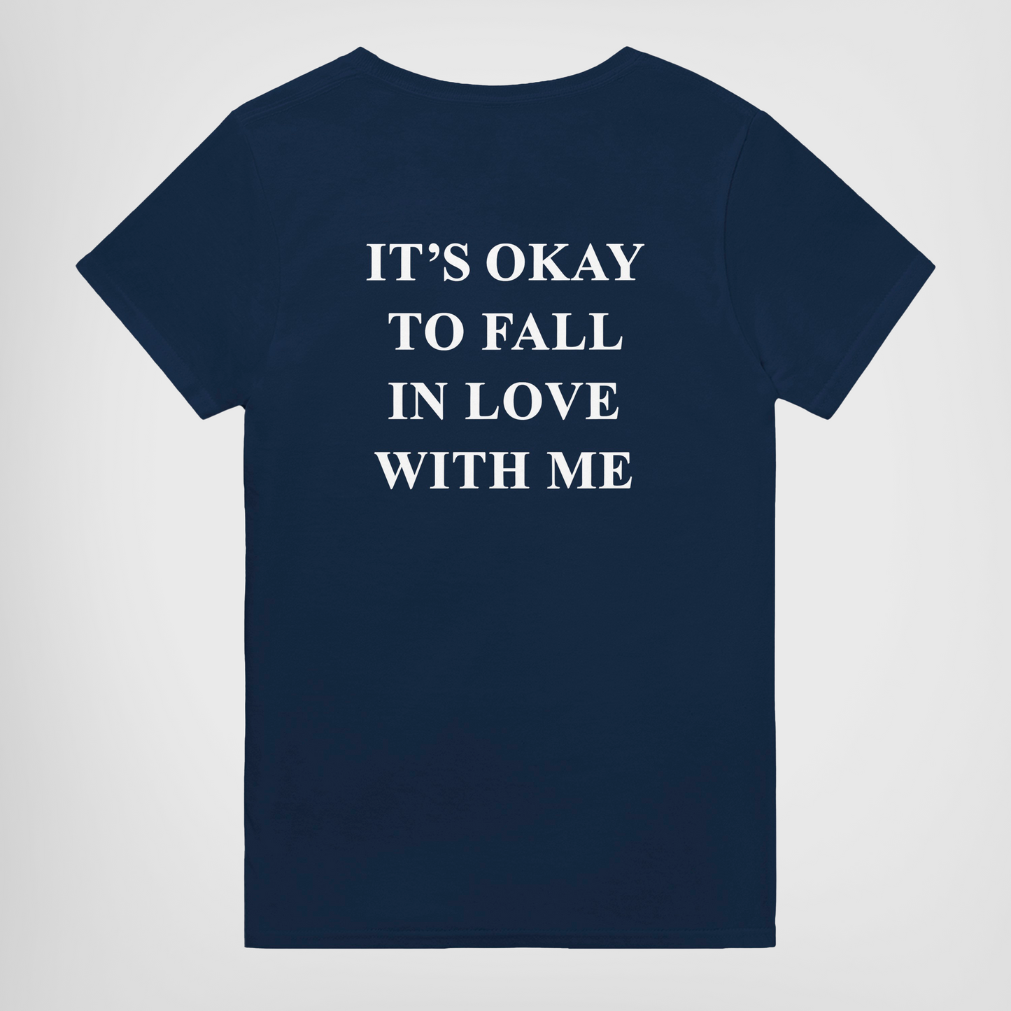 IT'S OKAY TO FALL IN LOVE WITH ME